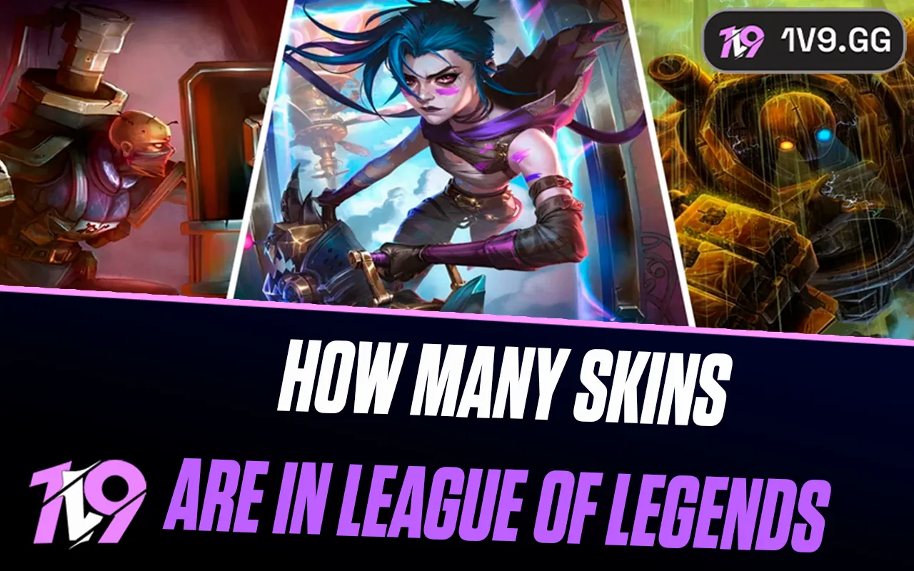 How Many Skins Are in League of Legends: Complete Guide